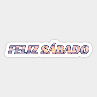 Feliz Sábado Spanish Sabbath Greeting Sticker